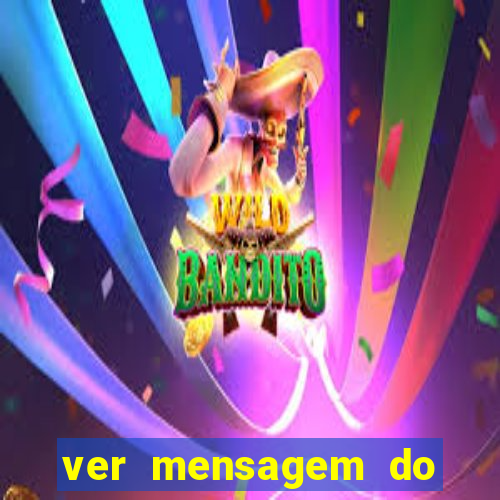 ver mensagem do bingo da amizade